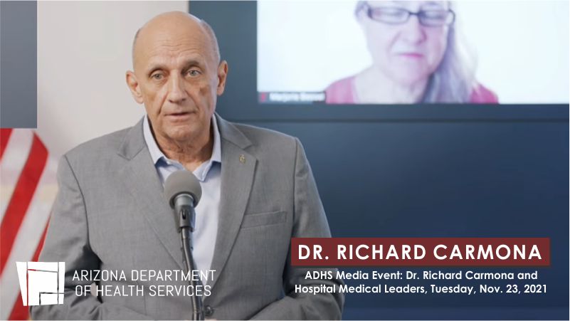 ADHS Media Event: Dr. Richard Carmona and Hospital Medical Leaders, Tuesday, Nov. 23, 2021